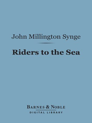 cover image of Riders to the Sea (Barnes & Noble Digital Library)
